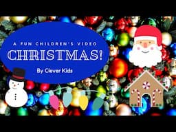 Christmas for kids! A fun filled video for children.