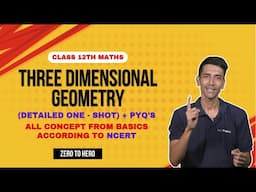 Class 12 Maths | 3D Geometry  | One Shot Video | NCERT 2024  | CBSE JEE  | PYQs