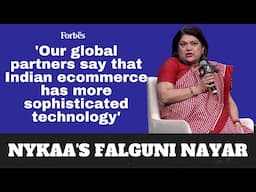 'Our global partners say Indian ecommerce has more sophisticated tech': Falguni Nayar