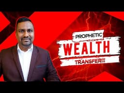 God Says, This will be your Inheritance of Wealth Transfer!