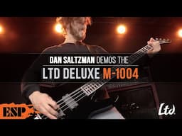 LTD Deluxe M-1004 Bass Demo | Dan Saltzman | ESP Guitars