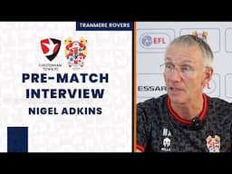 Pre-Match | Nigel Adkins previews Cheltenham clash