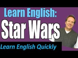 English Listening Lesson from Star Wars:  Learn English and Watch the Rogue Trailer