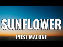 Post Malone - Sunflower (Lyrics)