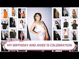 My Birthday and AIVEE 15 Celebration