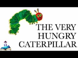 🐛 THE VERY HUNGRY CATERPILLAR by Eric Carle : Kids Books Read Aloud