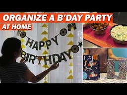 Tips to Plan Birthday Party at Home | Budget, Food Menu, Return Gift, Birthday Decoration