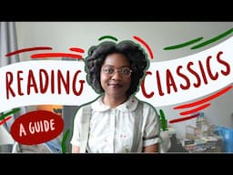 A Guide to Reading Classics (Beginner Friendly)