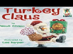 Kids Book Read Aloud: Turkey Claus (Turkey Trouble)