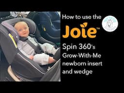 The Joie Spin 360 Grow-With-Me insert and wedge | How to use the inserts and when to remove them