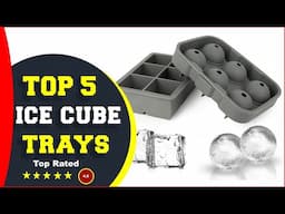 ✅ Best Silicone Ice Cube Trays Amazon(2024)