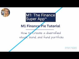 M1 Finance Pie Tutorial-How To Create A Diversified Investment Portfolio With Stocks, Bonds & Funds