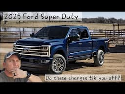 Do these 2025 Ford Super Duty Changes Tick you off?  Be warned about the 2025 Ford!