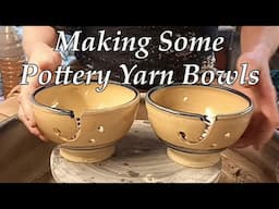 Making some Pottery Yarn Bowls.