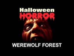 Werewolf Forest - Halloween Horror - Scary Sounds and Music - Halloween Sound Effects