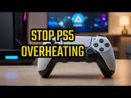 Avoid a PS5 Meltdown! The 3 Main Culprits