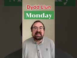 How to say ‘Monday’ in Welsh