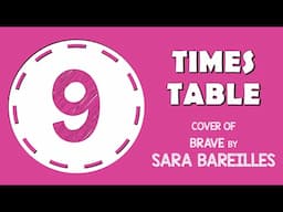 9 Times Table Song (Brave by Sara Bareilles) Laugh Along and Learn