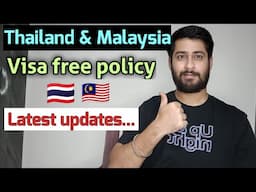 Thailand Visa free policy extension for Indian | Malaysia visa free update | Thailand visa free 2025