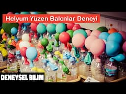 Balon Deneyi | Lifting Balloons Without Helium | Ev Dışında Eğlenceli Deneyler | Deneysel Bilim