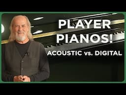 Choosing Between Acoustic and Digital Player Pianos: What You Need to Know