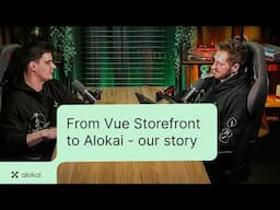 From Vue Storefront to Alokai: Our Epic Journey & The Future