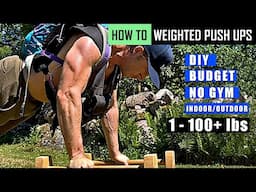 How To Do Weighted Push Ups Best Way At Home: Add 1-100+ lbs (Easy Set Up)