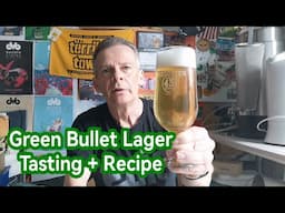 Green Bullet Lager - Tasting + Recipe