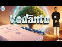 Vedanta Philosophy — Roots of Indian Knowledge