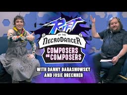 Rift of the NecroDancer | Josie Brechner & Danny Baranowsky | Composers on Composers