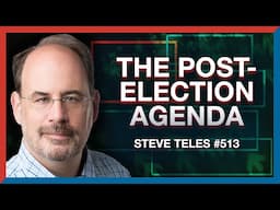 #514 | Steven Teles: What Does the Post-November Policy Agenda Look Like? - The Realignment Podcast