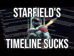 I Rewrote Starfield's Timeline