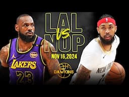 Los Angeles Lakers vs New Orleans Pelicans Full Game Highlights | Nov 16, 2024 | FreeDawkins