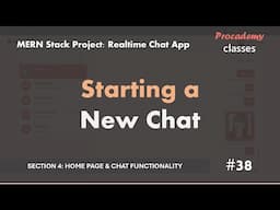 #38 Starting a New Chat | Real Time Chat App  | MERN Stack Project