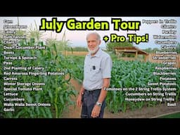 World Record Vegetable Grower's Garden Tour – July Edition, Secrets To Lush Organic Gardening