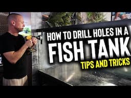 HOW TO DRILL AQUARIUM GLASS - tips and tricks - The king of DIY