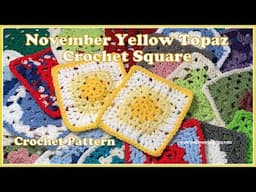 November Yellow Topaz Square Crochet Pattern