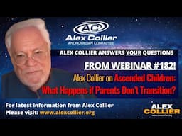 Alex Collier on Ascended Children – What Happens if Parents Don’t Transition?