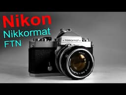 Nikkormat FTN - Surprisingly Good