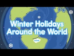 Winter Holidays Around the World for Kids | World Holidays | Twinkl USA