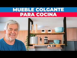 Cómo hacer un mueble colgante para cocina