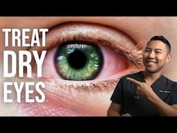 How to Treat Dry Eyes Like an Ophthalmologist