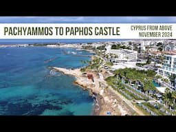 Pachyammos Beach To Paphos Castle