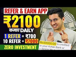 1 Refer 15000 No Clickbait 100% Real | Refer and Earn Apps | Earning Apps No Investment