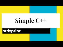 Simple C++: Printing with std::print