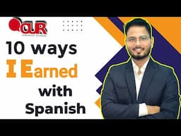 Earning with Español: My Top 10 Money-Making Ideas After Learning Spanish