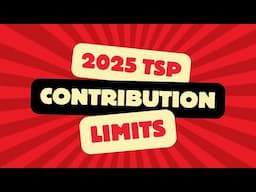 TSP Contribution Limits for 2025