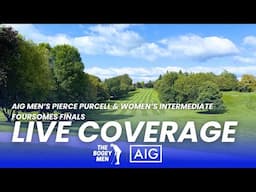 AIG Pierce Purcell & Women's Intermediate Foursomes Finals | Live Coverage