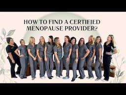 How To Find a CERTIFIED Menopause Provider | Empowering Midlife Wellness