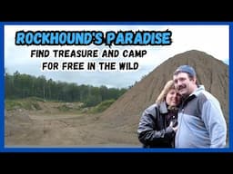 Rockhound"s PARADISE: Find TREASURE and Camp for FREE in the Wild